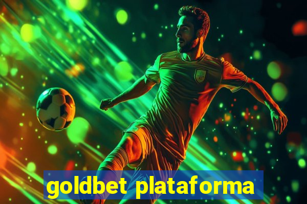 goldbet plataforma